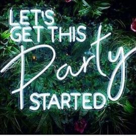 Lets Get This Party Started LED Neon Party Sign (Cool White)